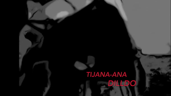 Tijana-Ana und Dilldo In ihren Arsch
